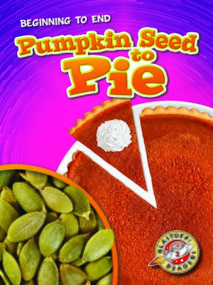 cover image of Pumpkin Seed to Pie